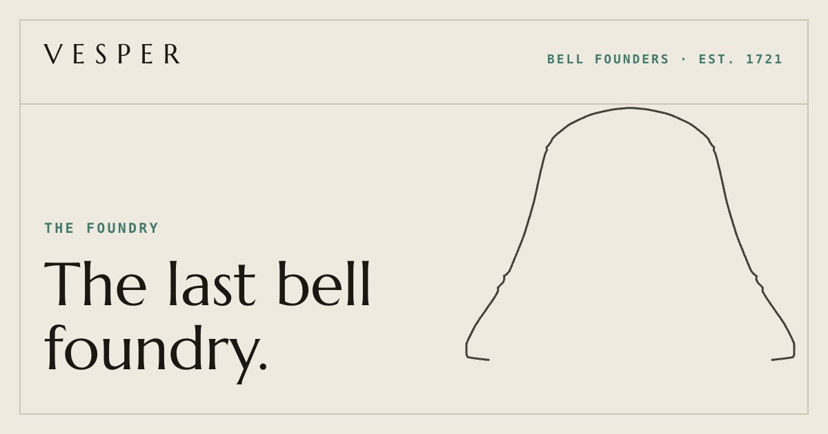Vesper — a procedurally drawn bell profile beside the line 'The last bell foundry.'